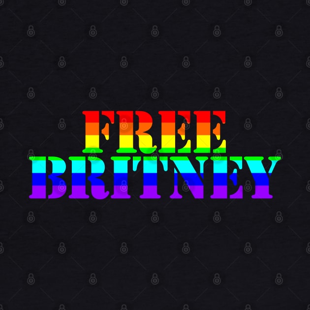 Free Britney Typography Bright Rainbow Text by ellenhenryart